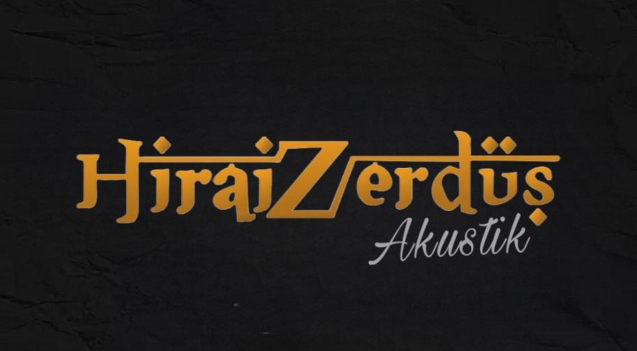 Malatya HiraiZerdüş Akustik