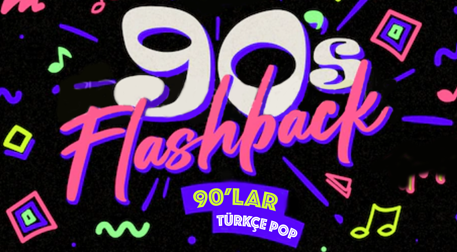 Malatya Flashback 90'lar Türkçe Pop Gecesi