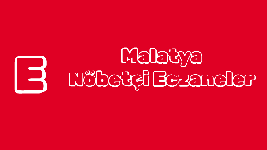 Malatya Nöbetçi̇ Eczaneler